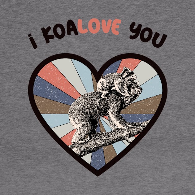 I koalove you - a retro vintage design by Cute_but_crazy_designs